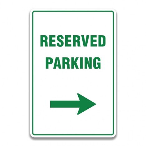 RESERVED PARKING RIGHT SIGN